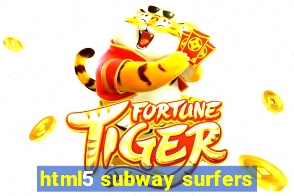 html5 subway surfers